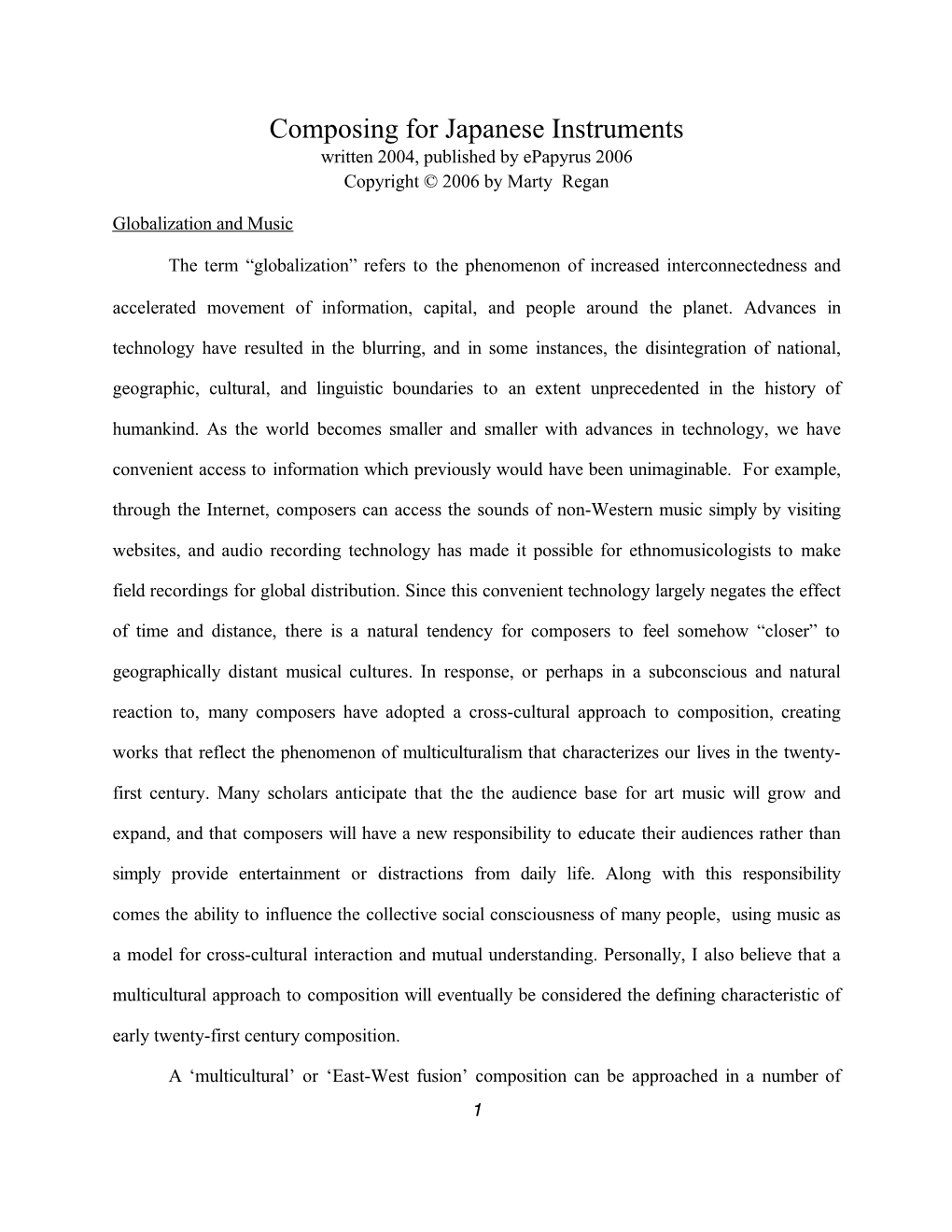 Composing for Japanese Instruments Written 2004, Published by Epapyrus 2006 Copyright © 2006 by Marty Regan