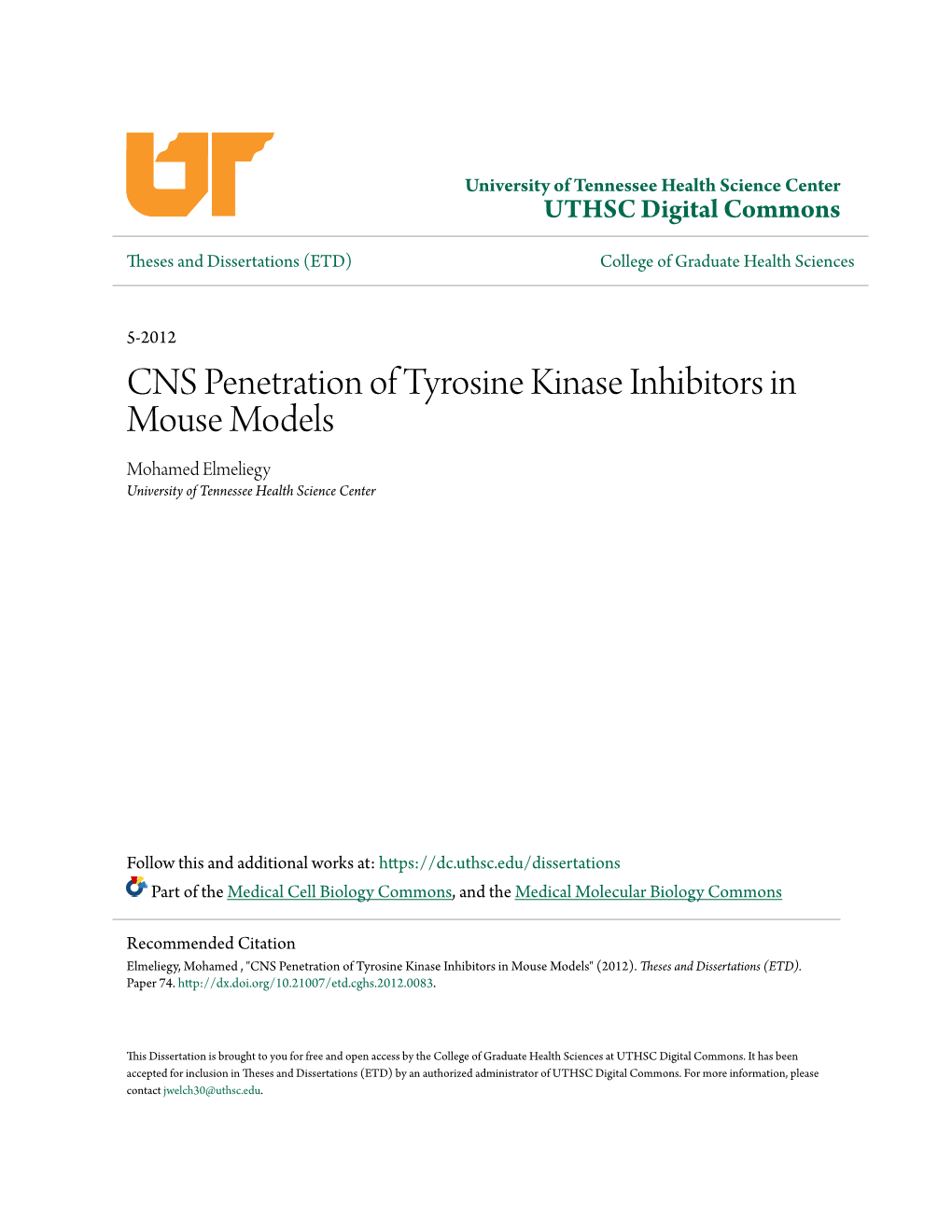 CNS Penetration of Tyrosine Kinase Inhibitors in Mouse Models Mohamed Elmeliegy University of Tennessee Health Science Center