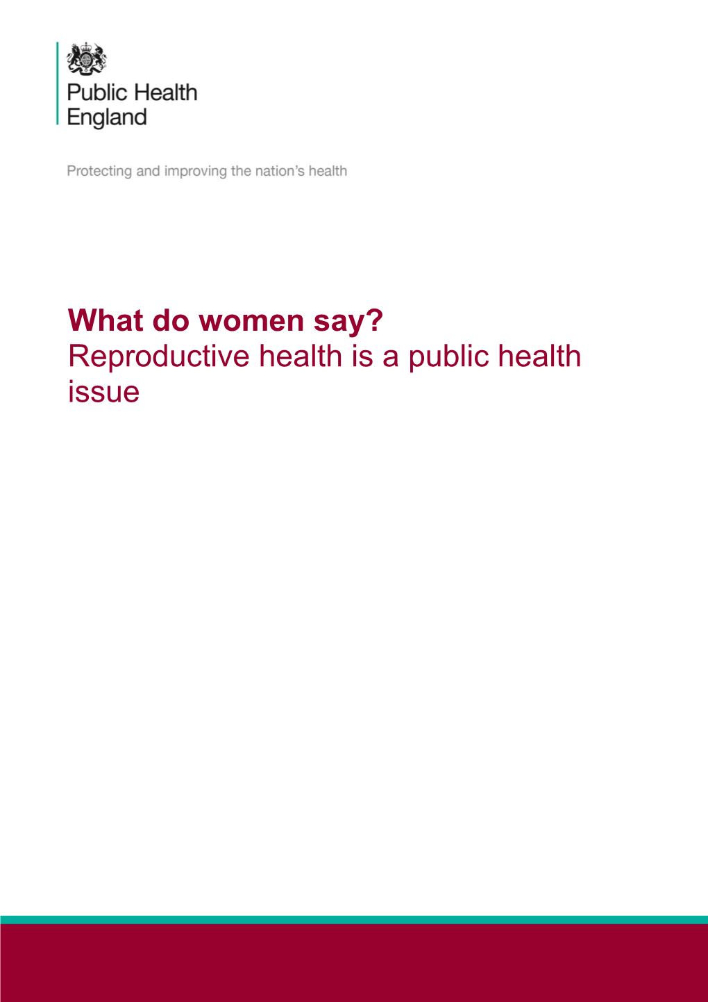 What Do Women Say? Reproductive Health Is a Public Health Issue