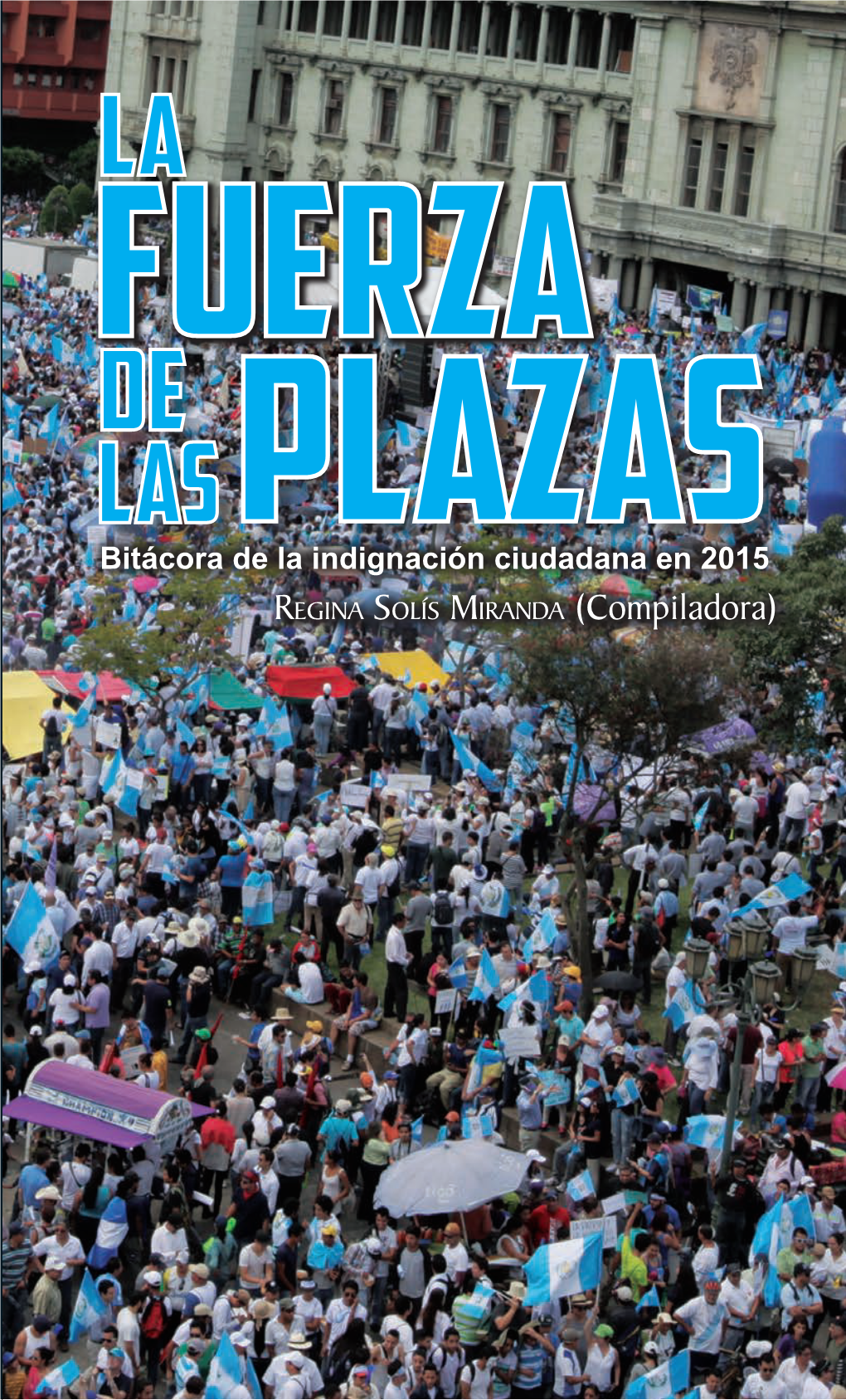 La Fuerza De Las Plazas