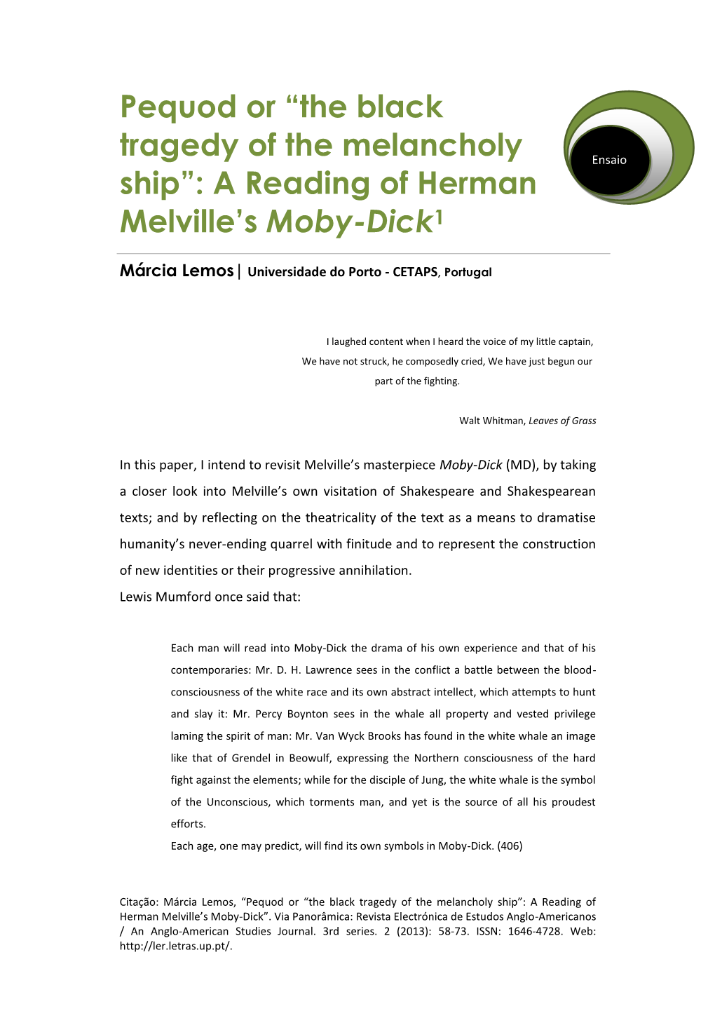 Pequod Or “The Black Tragedy of the Melancholy Ship”: a Reading of Herman Melville’S Moby-Dick”