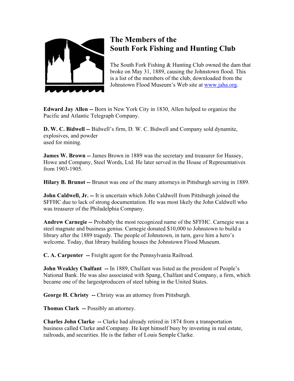 The Members of the South Fork Fishing and Hunting Club