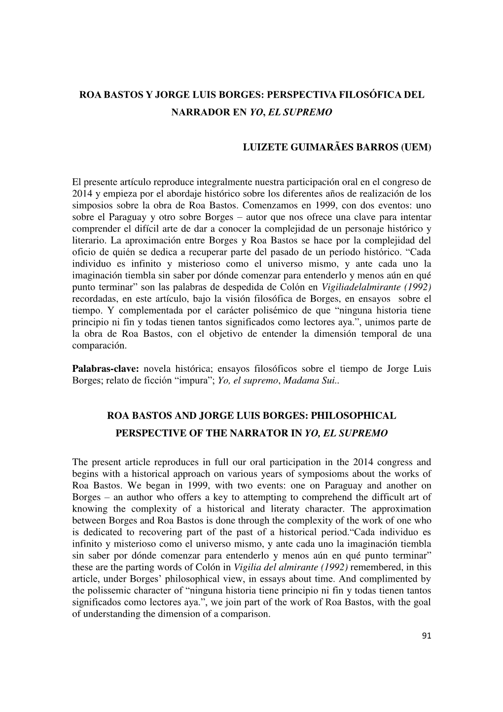 Roa Bastos Y Jorge Luis Borges: Perspectiva Filosófica Del Narrador En Yo, El Supremo