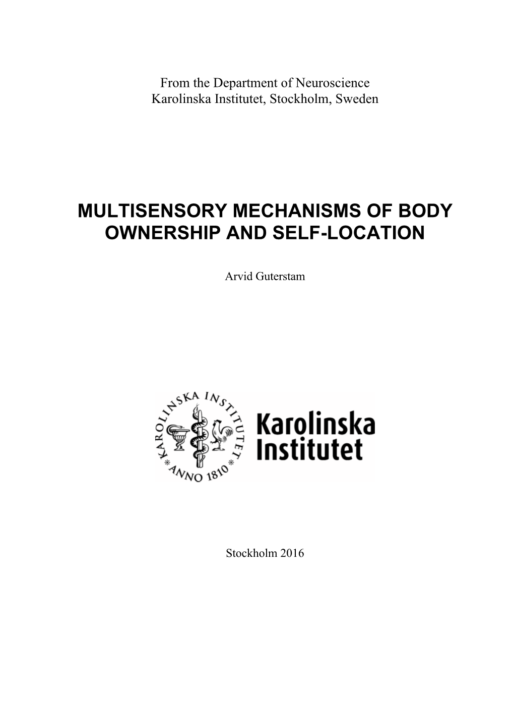 Multisensory Mechanisms of Body Ownership and Self-Location