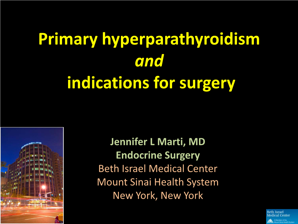 Primary Hyperparathyroidism and Indications for Surgery