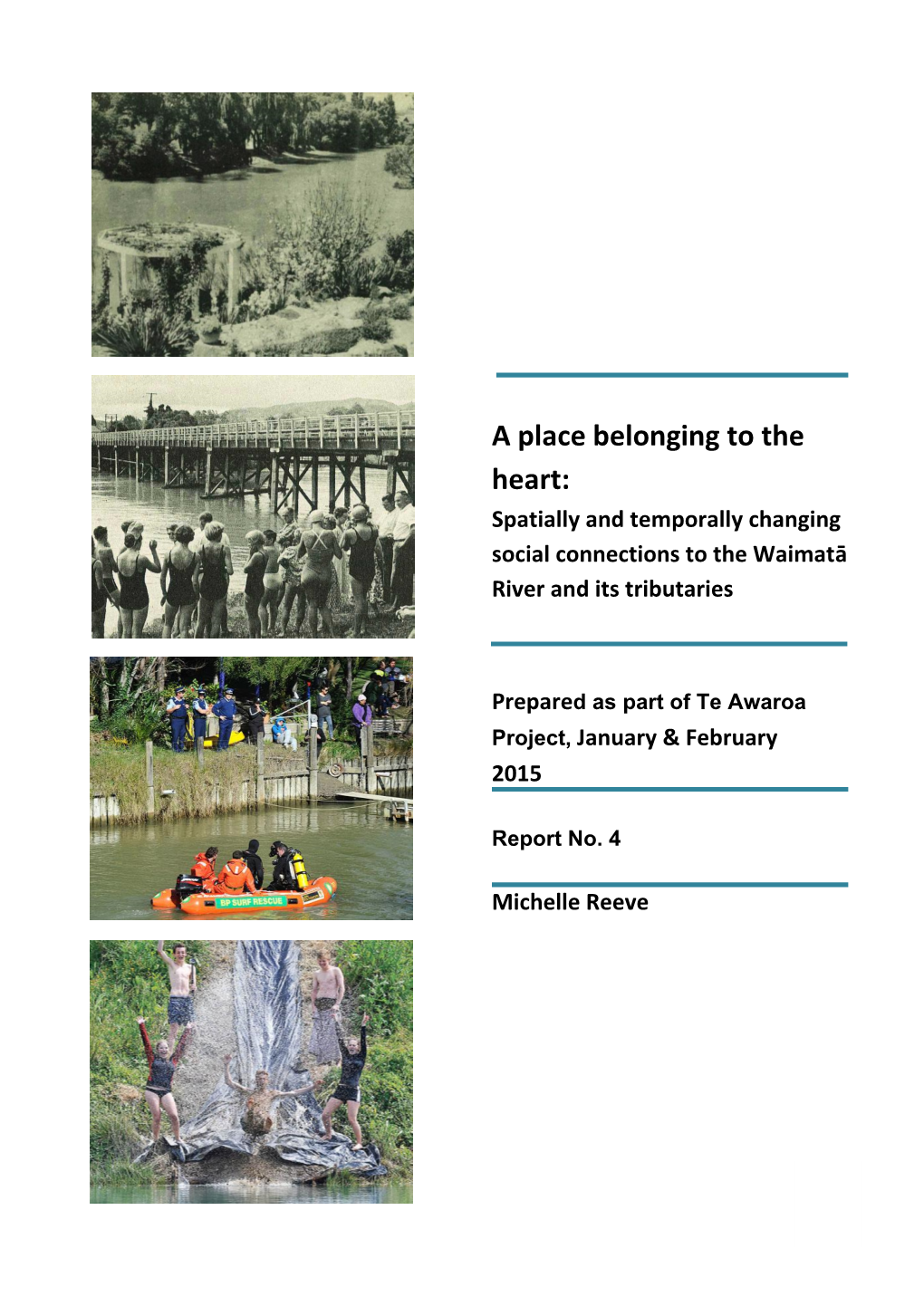 A Place Belonging to the Heart: Spatially and Temporally Changing Social Connections to the Waimatā River and Its Tributaries