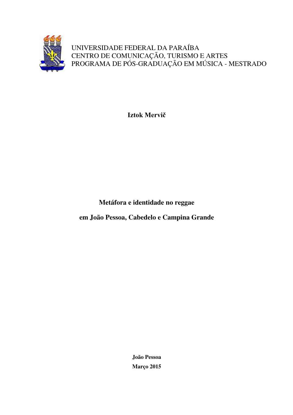 Iztok Mervič Metáfora E Identidade No Reggae Em João Pessoa, Cabedelo