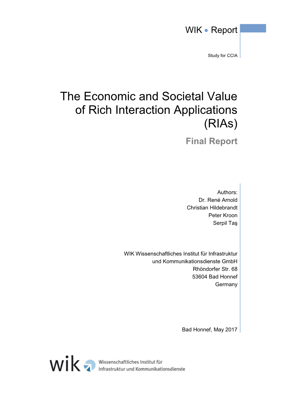The Economic and Societal Value of Rich Interaction Applications (Rias) Final Report