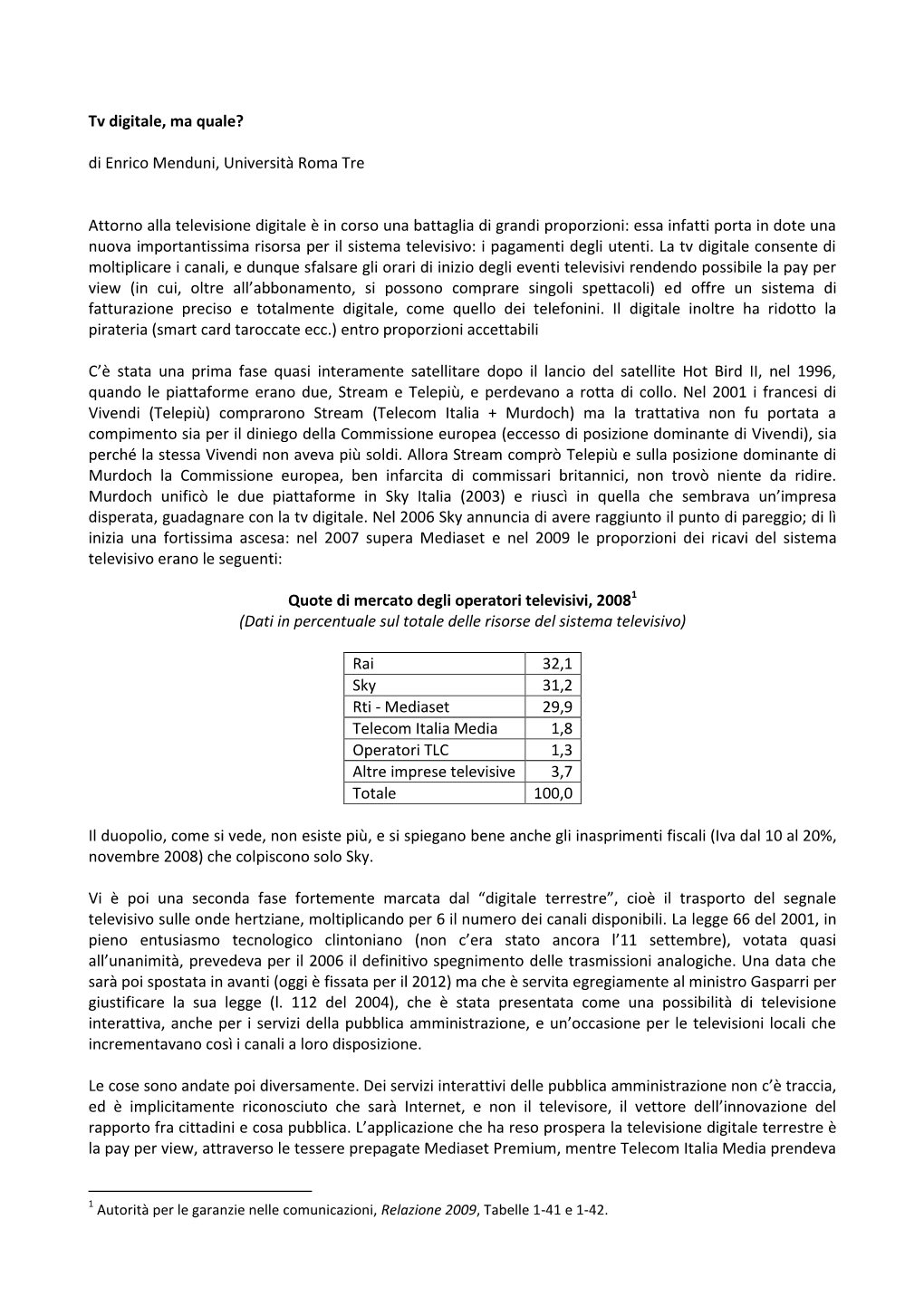 Tv Digitale, Ma Quale? Di Enrico Menduni, Università Roma Tre