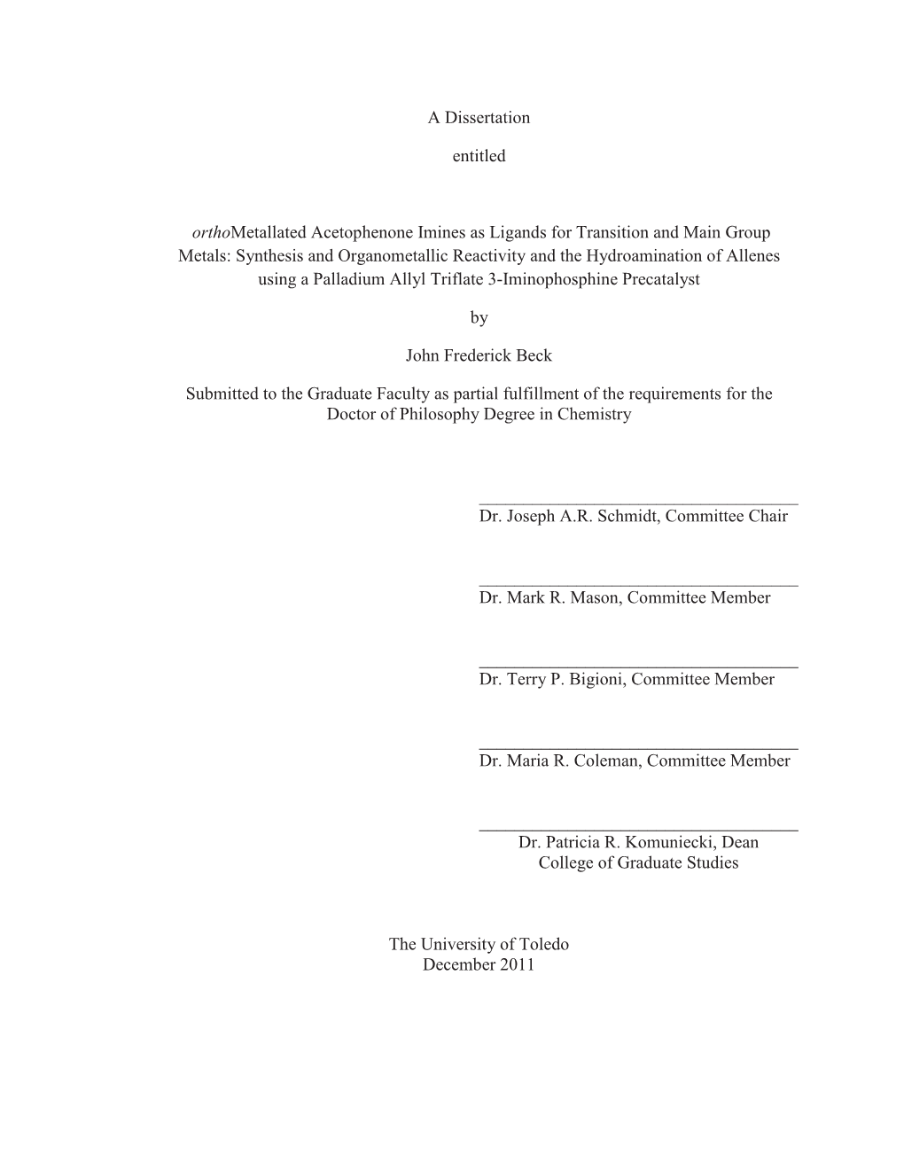 A Dissertation Entitled Orthometallated Acetophenone Imines As Ligands