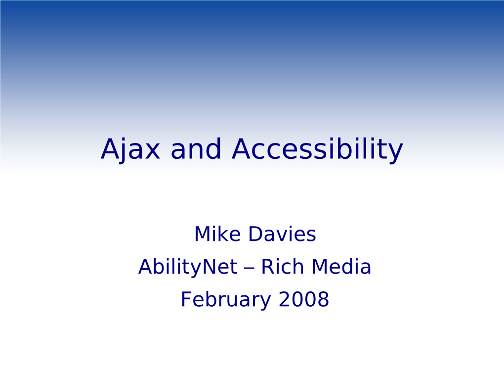 Ajax and Accessibility Presentation