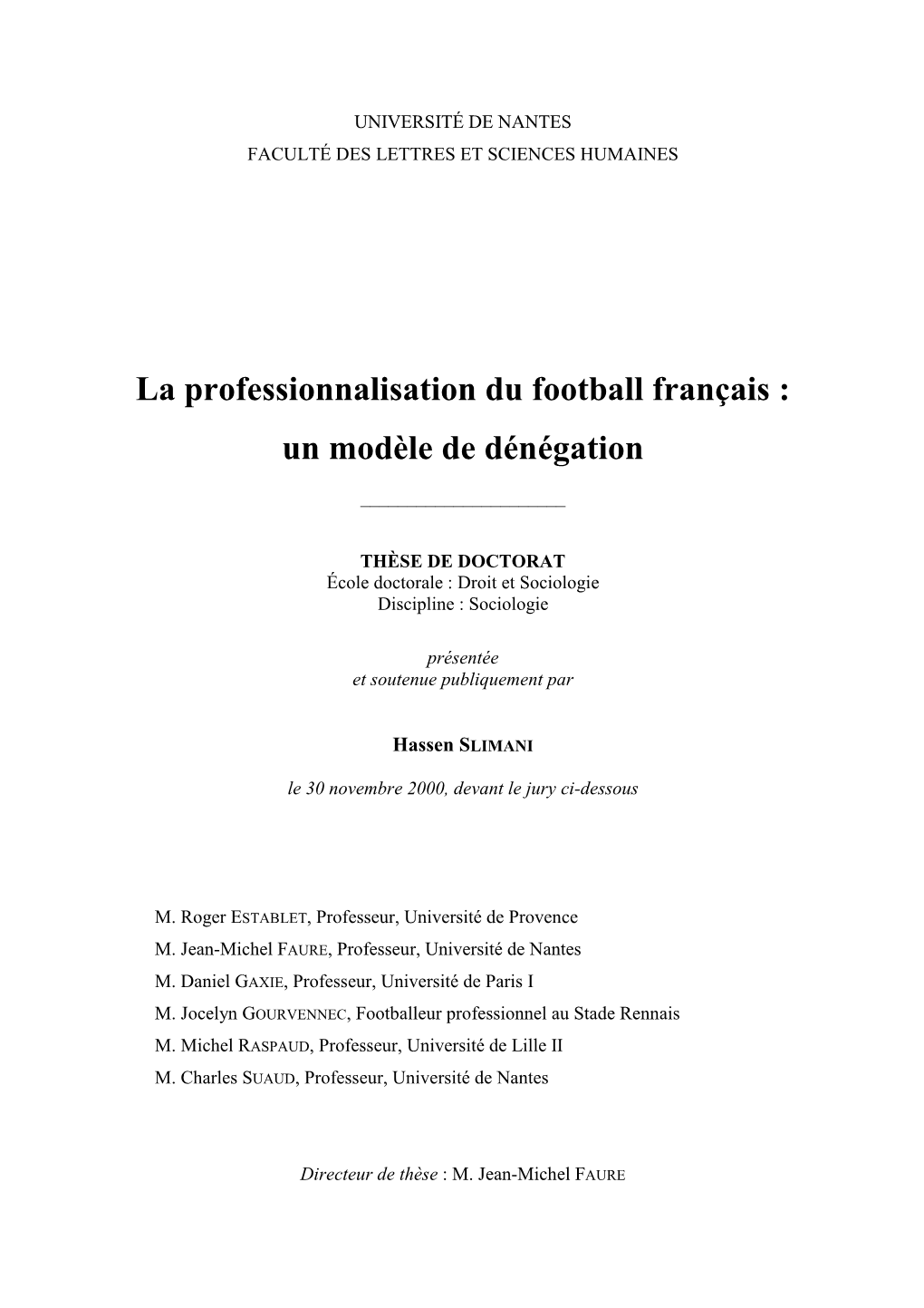 La Professionnalisation Du Football Français : Un Modèle De Dénégation