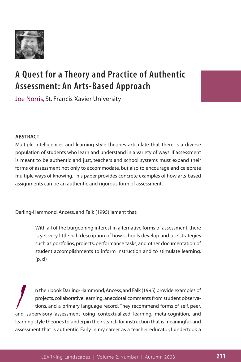 A Quest for a Theory and Practice of Authentic Assessment: an Arts-Based Approach Joe Norris, St