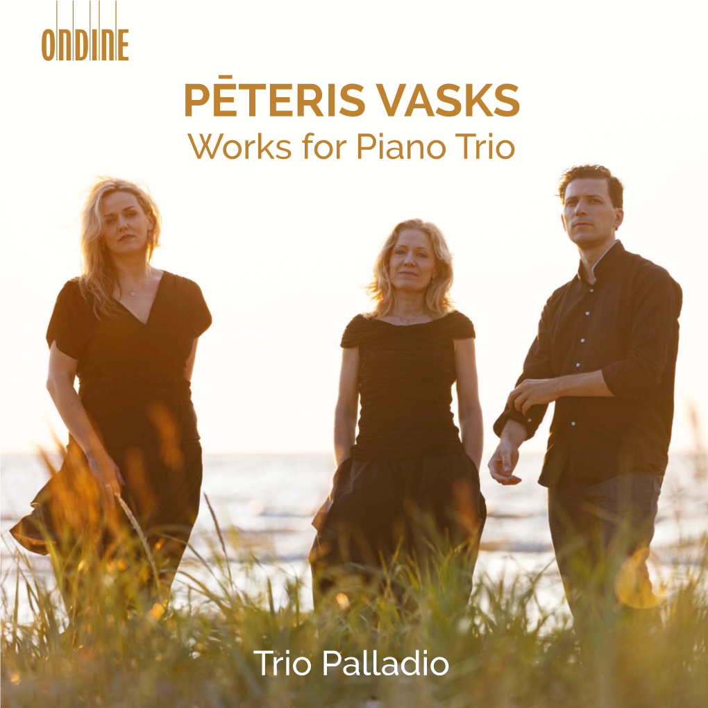 PĒTERIS VASKS Works for Piano Trio