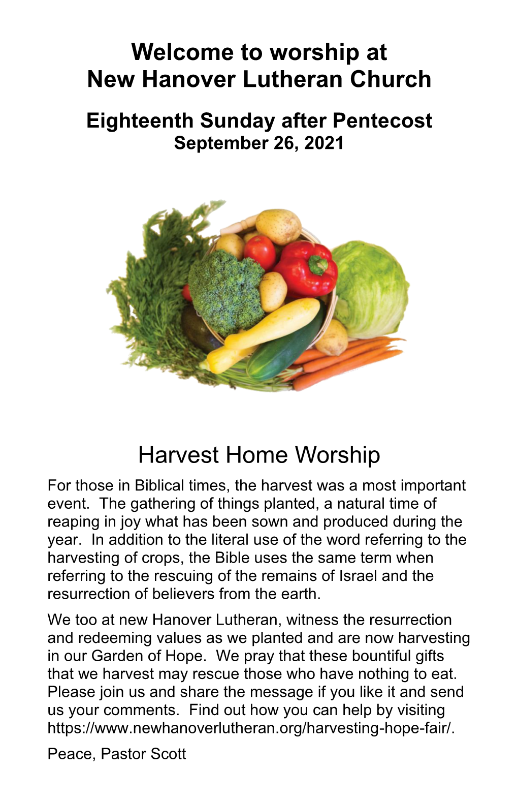 Welcome to Worship at New Hanover Lutheran Church Eighteenth Sunday After Pentecost September 26, 2021
