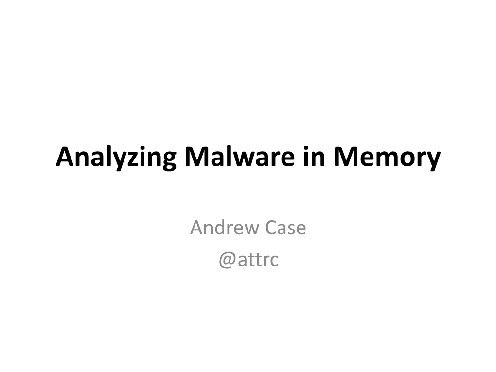 Analyzing Malware in Memory