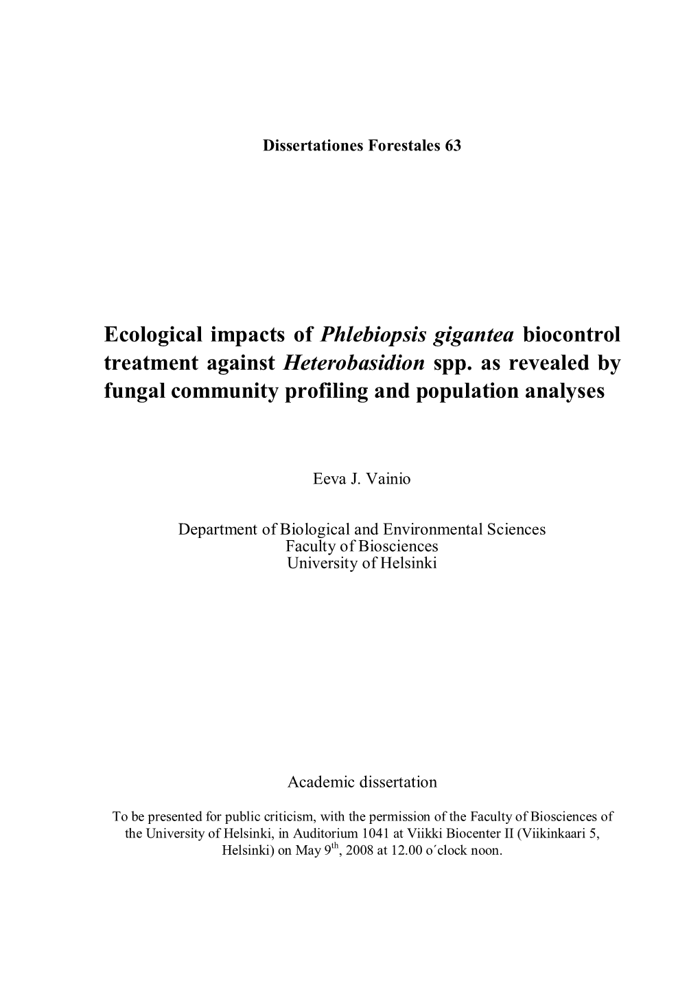 Ecological Impacts of Phlebiopsis Gigantea Biocontrol Treatment Against Heterobasidion Spp