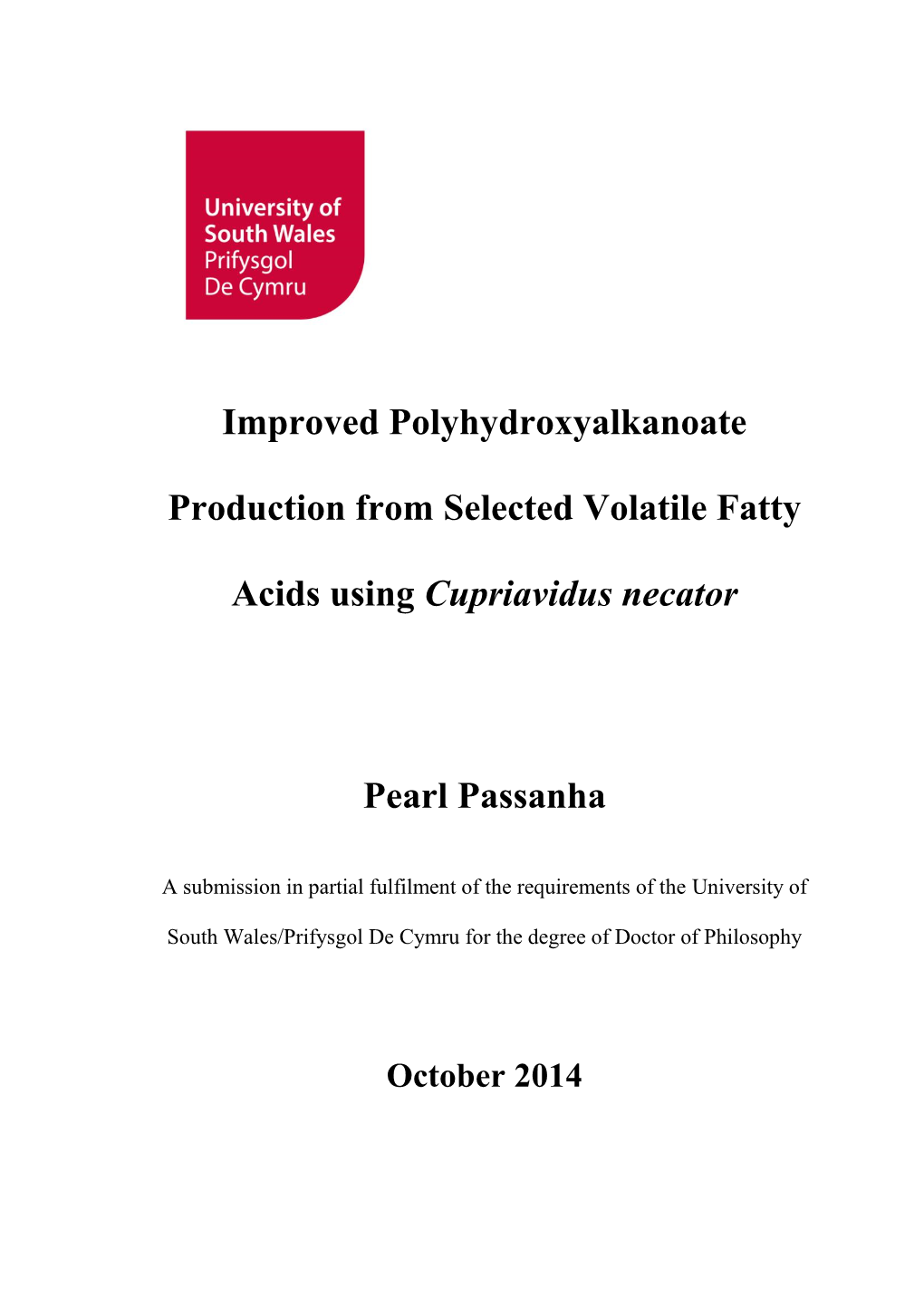 Improved Polyhydroxyalkanoate Production from Selected Volatile Fatty Acids Using Cupriavidus Necator