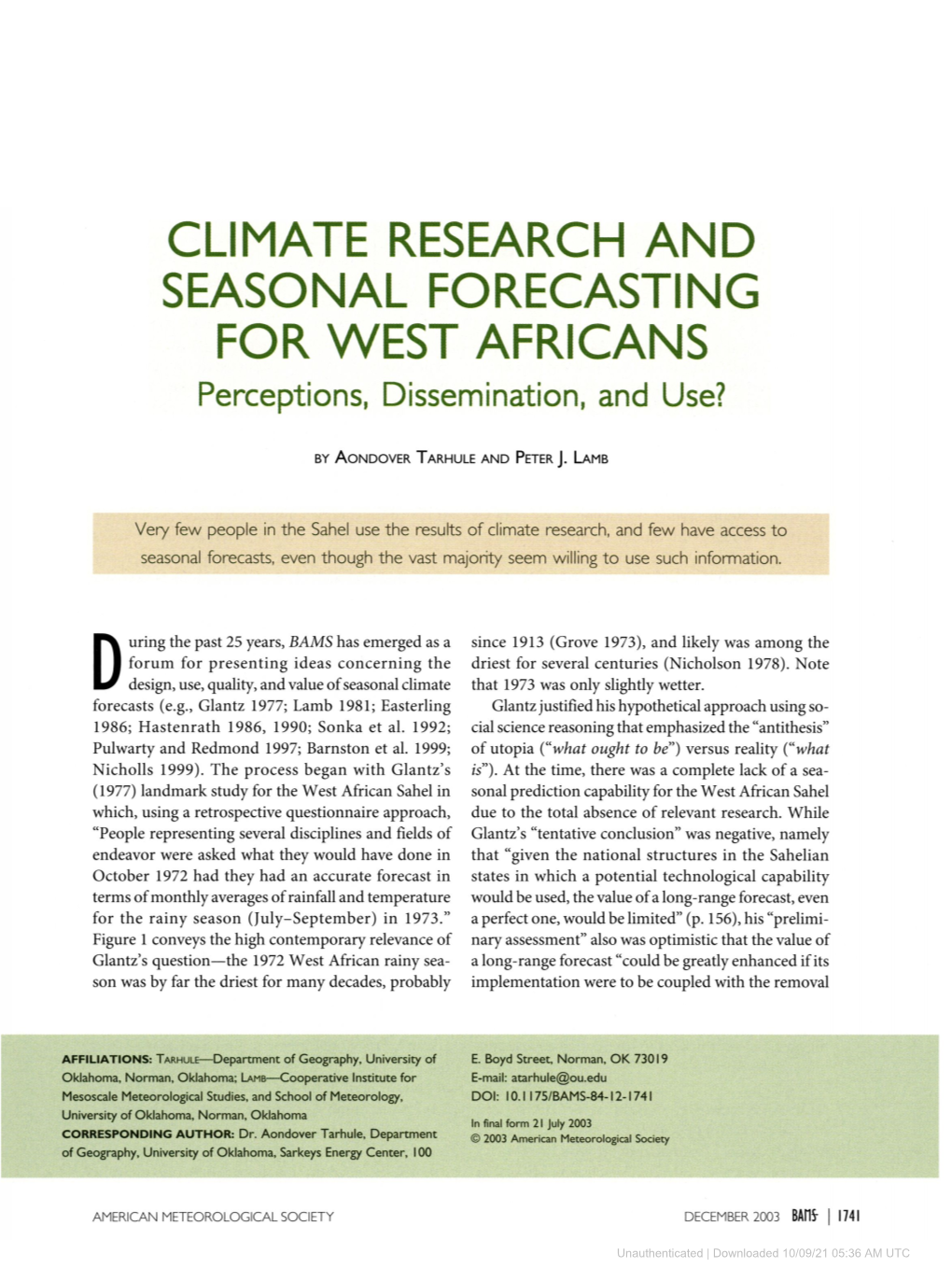 CLIMATE RESEARCH and SEASONAL FORECASTING for WEST AFRICANS Perceptions, Dissemination, and Use?