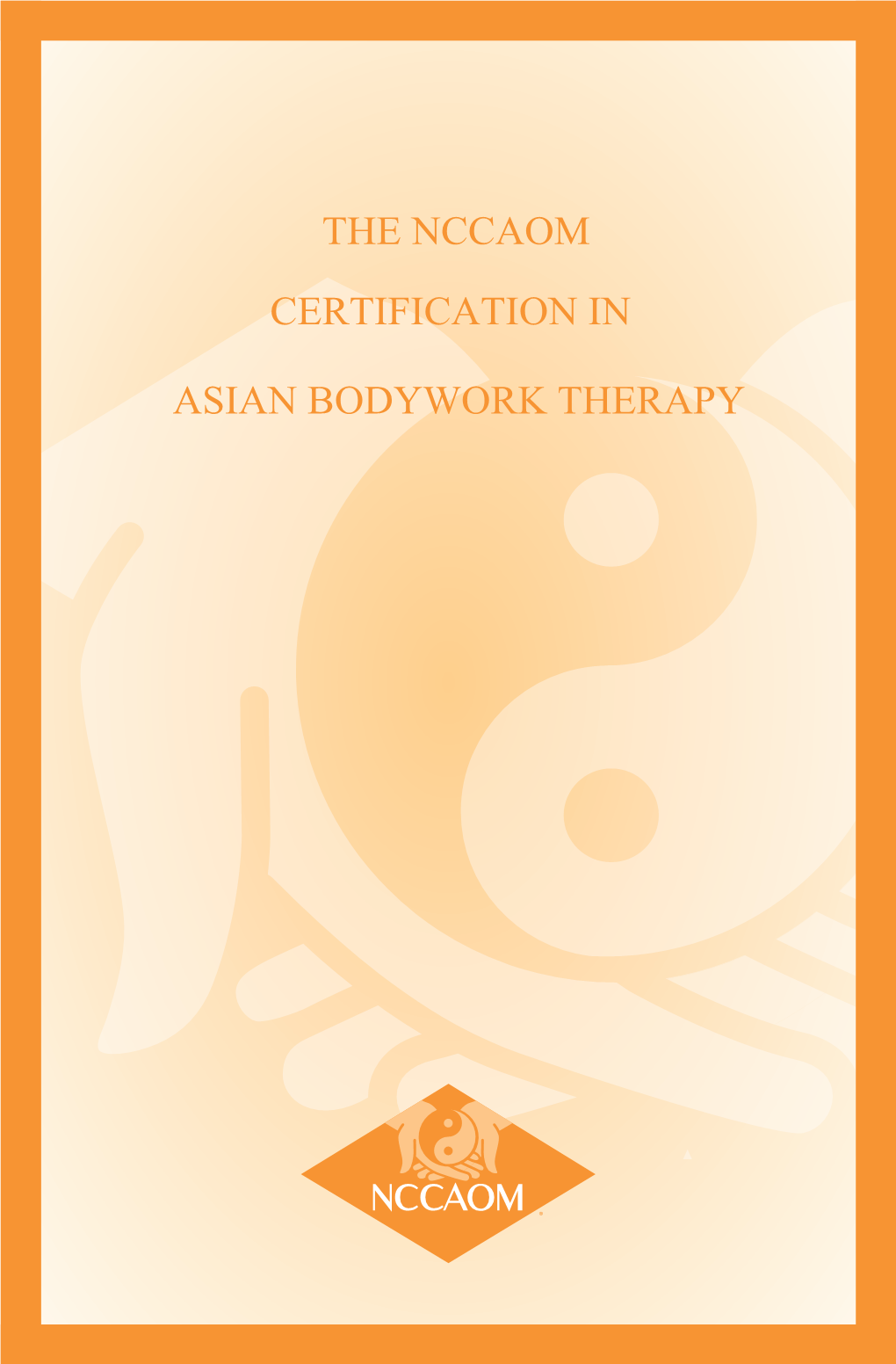 The Nccaom Certification in Asian Bodywork Therapy