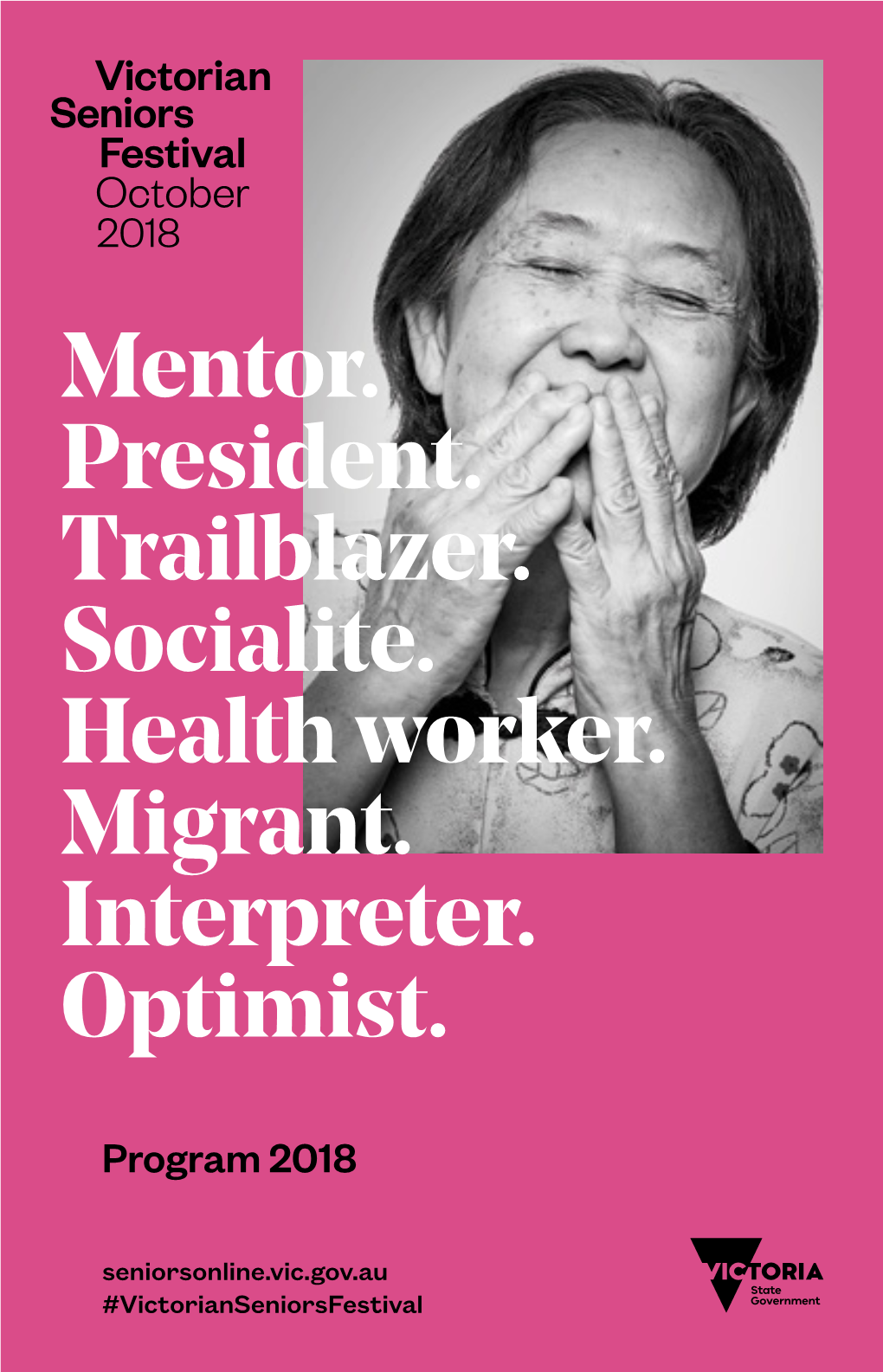 Mentor. President. Trailblazer. Socialite. Health Worker. Migrant