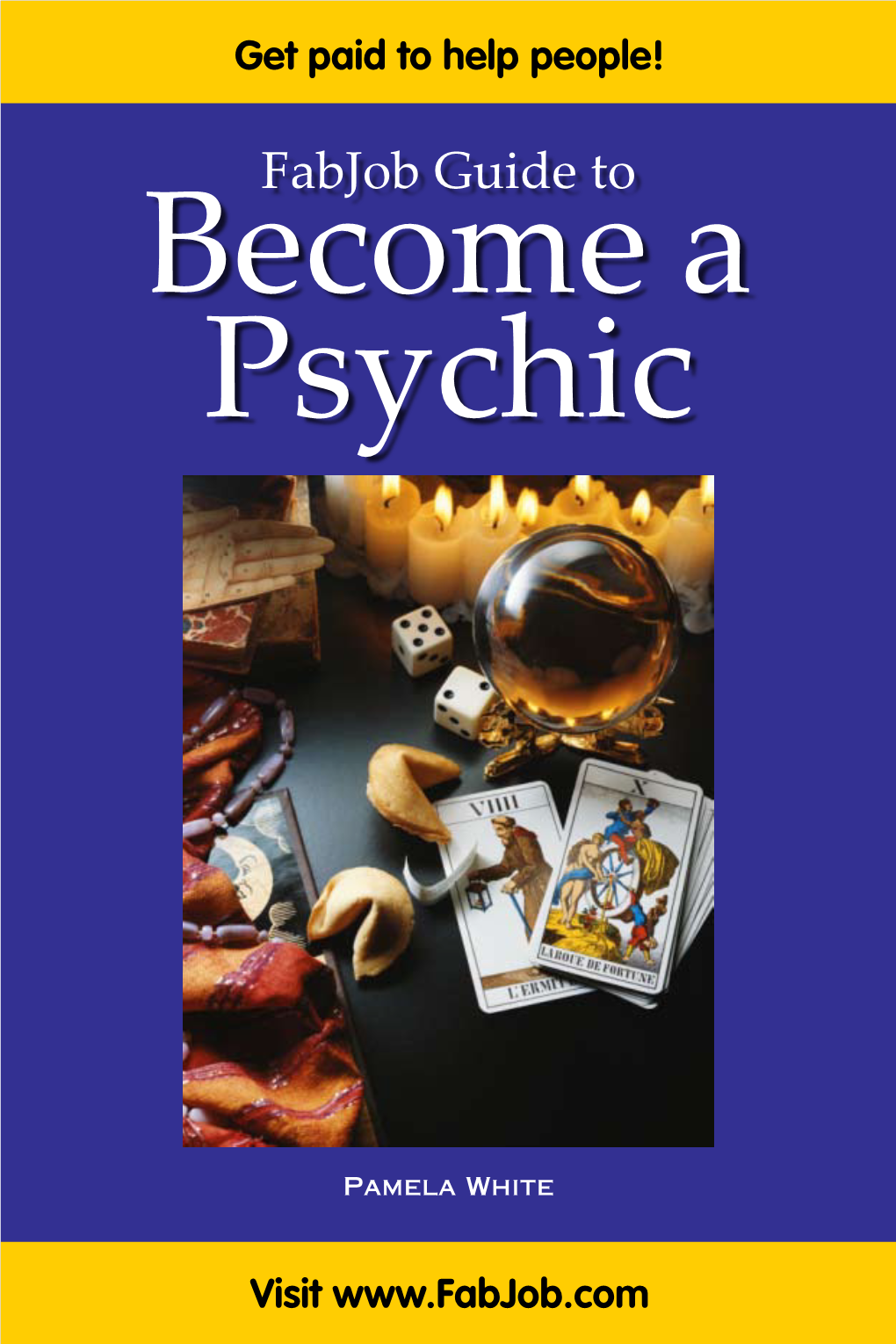 Fabjob Guide to Become a Psychic