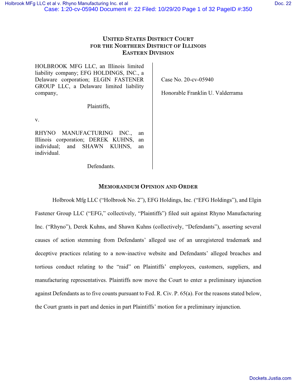 For the Reasons Stated in the Opinion, the Court Grants in Part and Denies in Part Plaintiffs