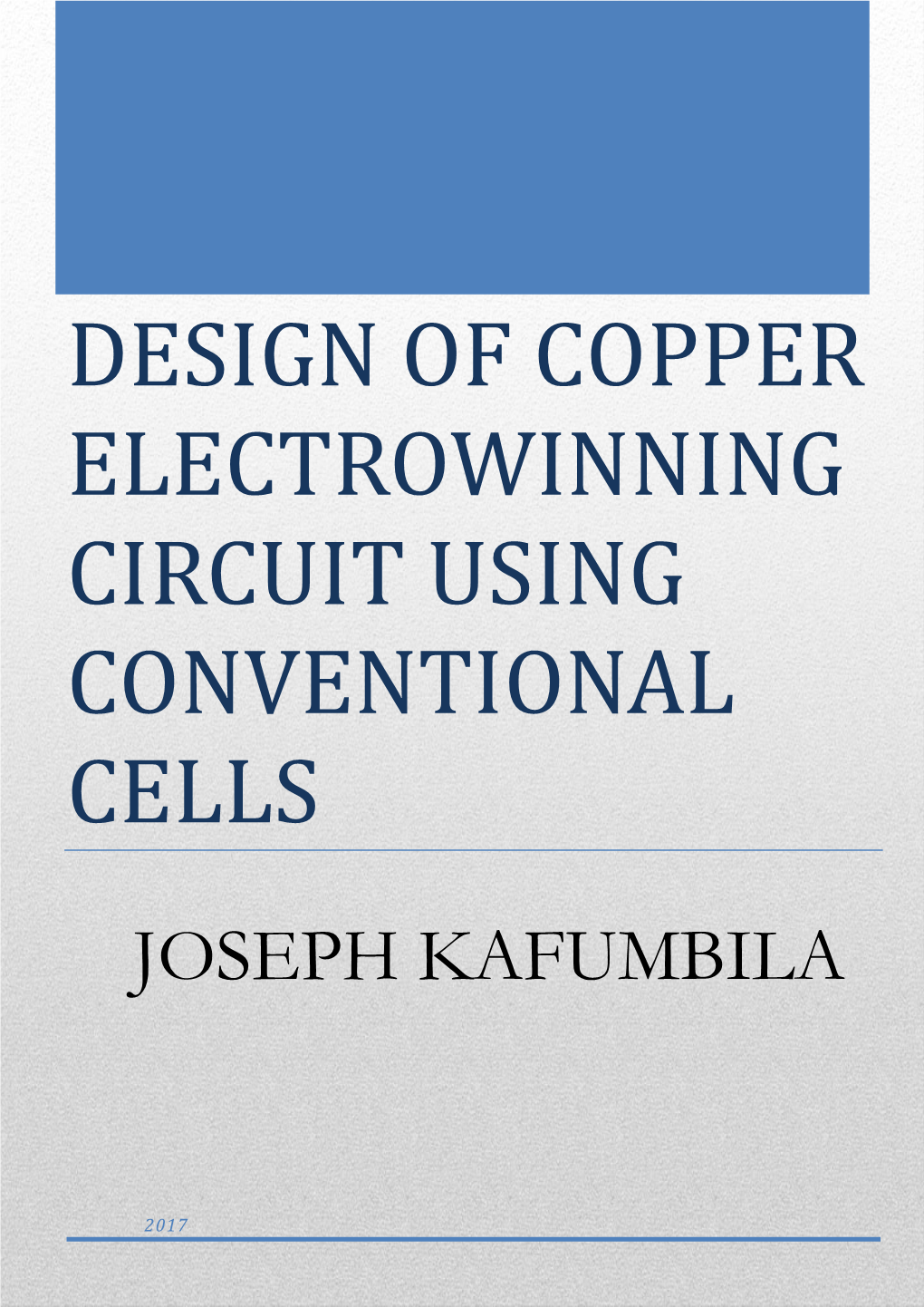 Design of Copper Electrowinning Circuit Using Conventional Cells