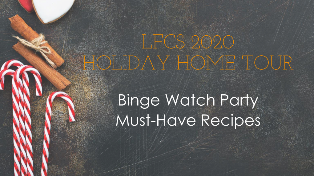 Lfcs 2020 Holiday Home Tour