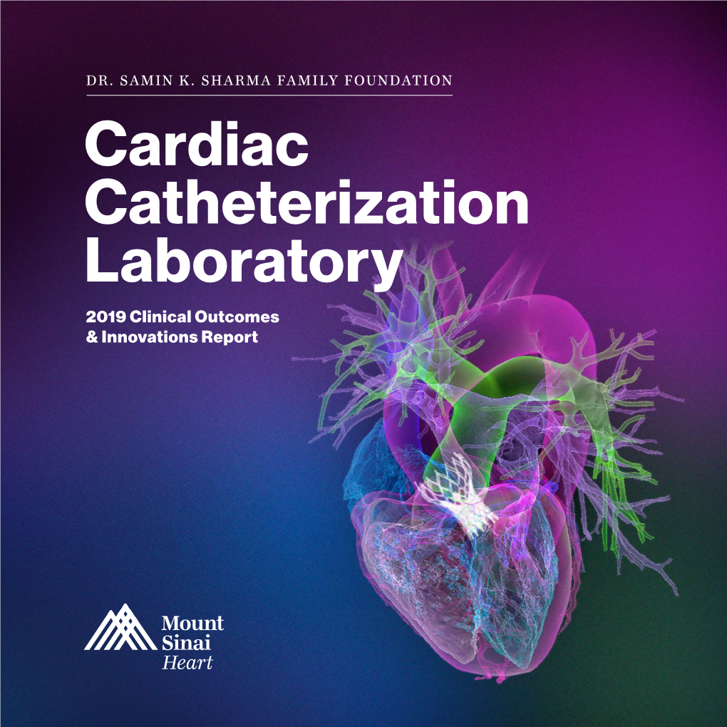 Cardiac Catheterization Laboratory 2019 Clinical Outcomes & Innovations Report MESSAGE