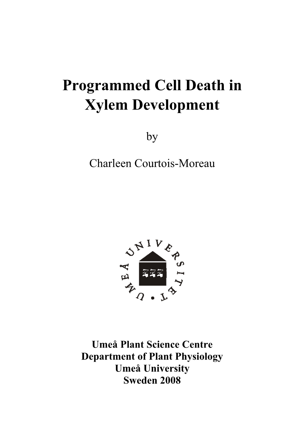 Programmed Cell Death in Xylem Development