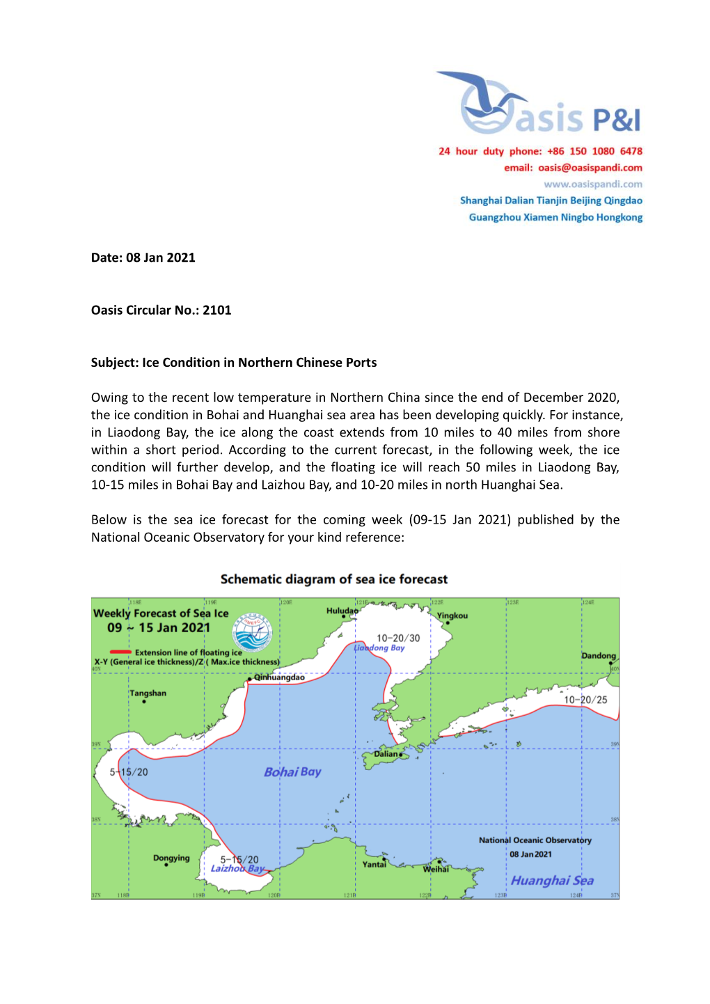 08 Jan 2021 Oasis Circular No.: 2101 Subject: Ice Condition in Northern