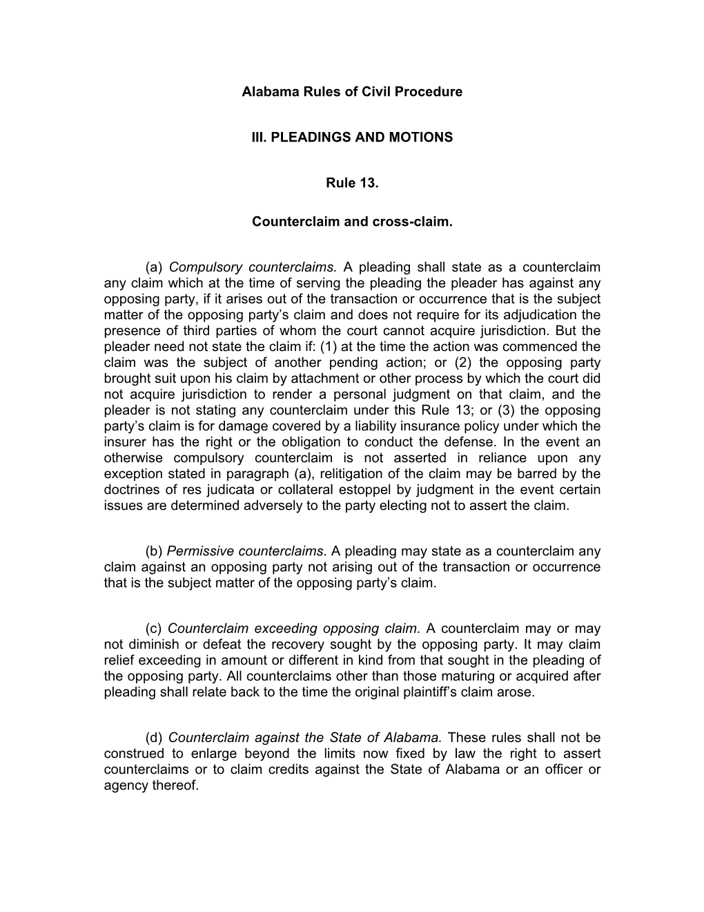 Alabama Rules of Civil Procedure III. PLEADINGS and MOTIONS Rule 13. Counterclaim and Cross-Claim