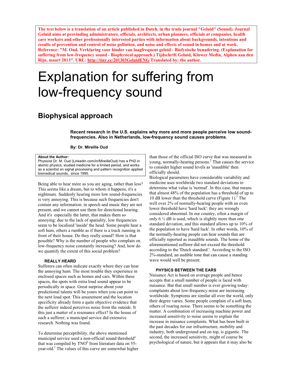 Explanation for Suffering from Low-Frequency Sound - Biophysical Approach.) Tijdschrift Geluid, Kluwer Media, Alphen Aan Den Rijn, Maart 2013"