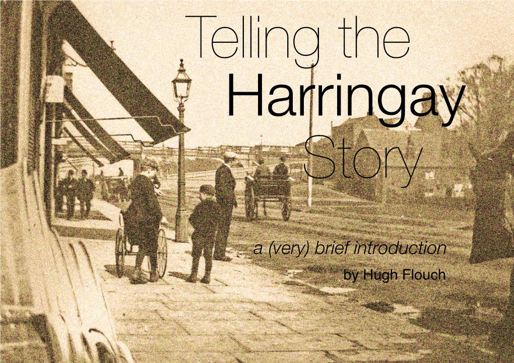 Telling the Harringay Story