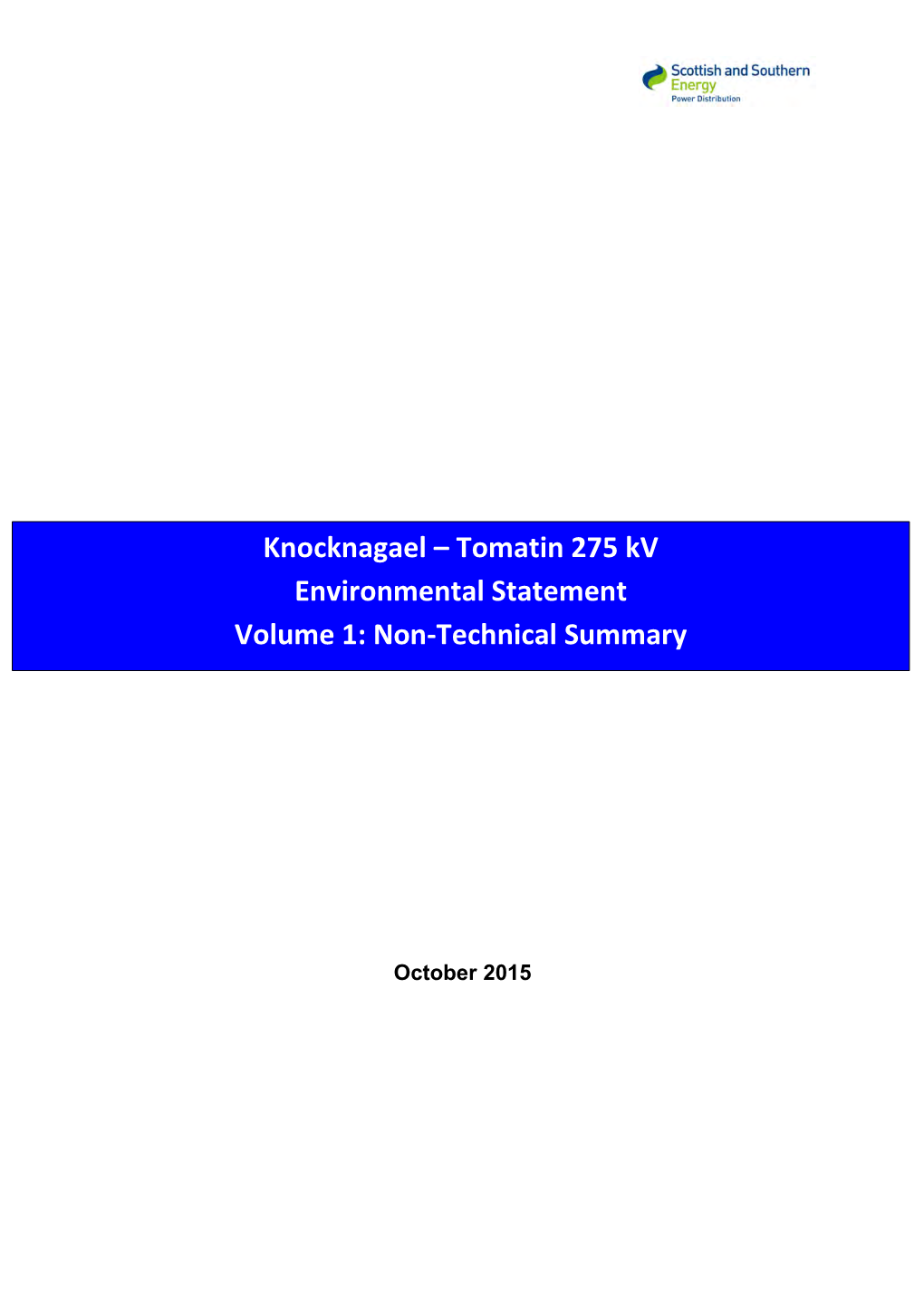 Tomatin 275 Kv Environmental Statement Volume 1: Non-Technical Summary
