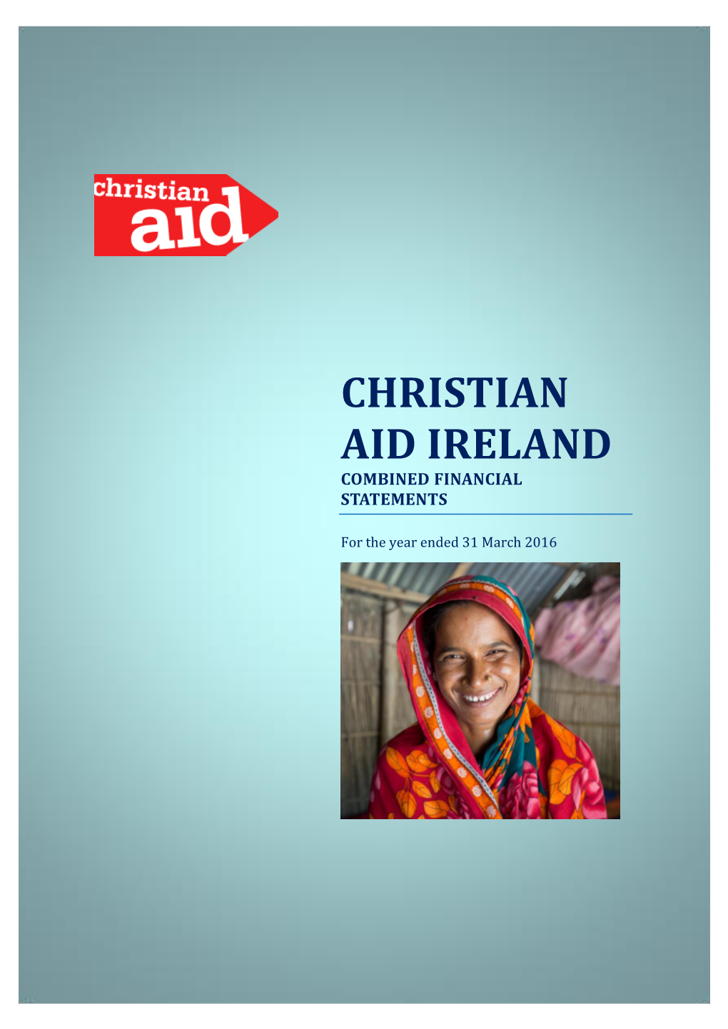 Christian Aid Ireland Combined Financial Statements