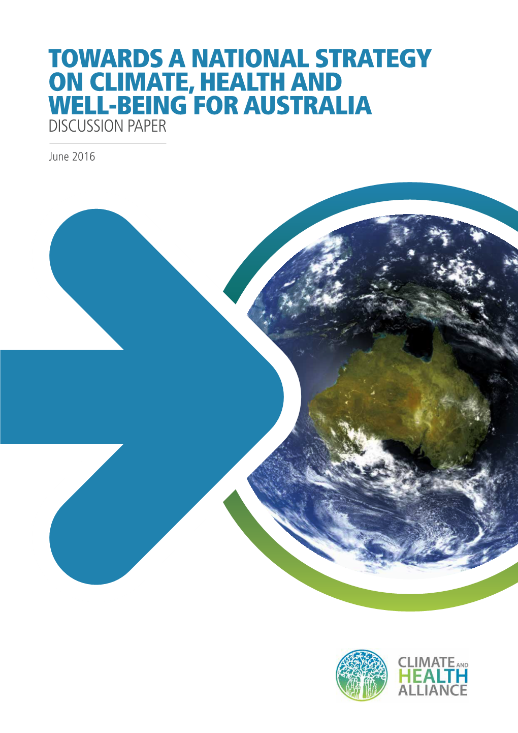 Towards a National Strategy on Climate, Health and Well-Being for Australia Discussion Paper