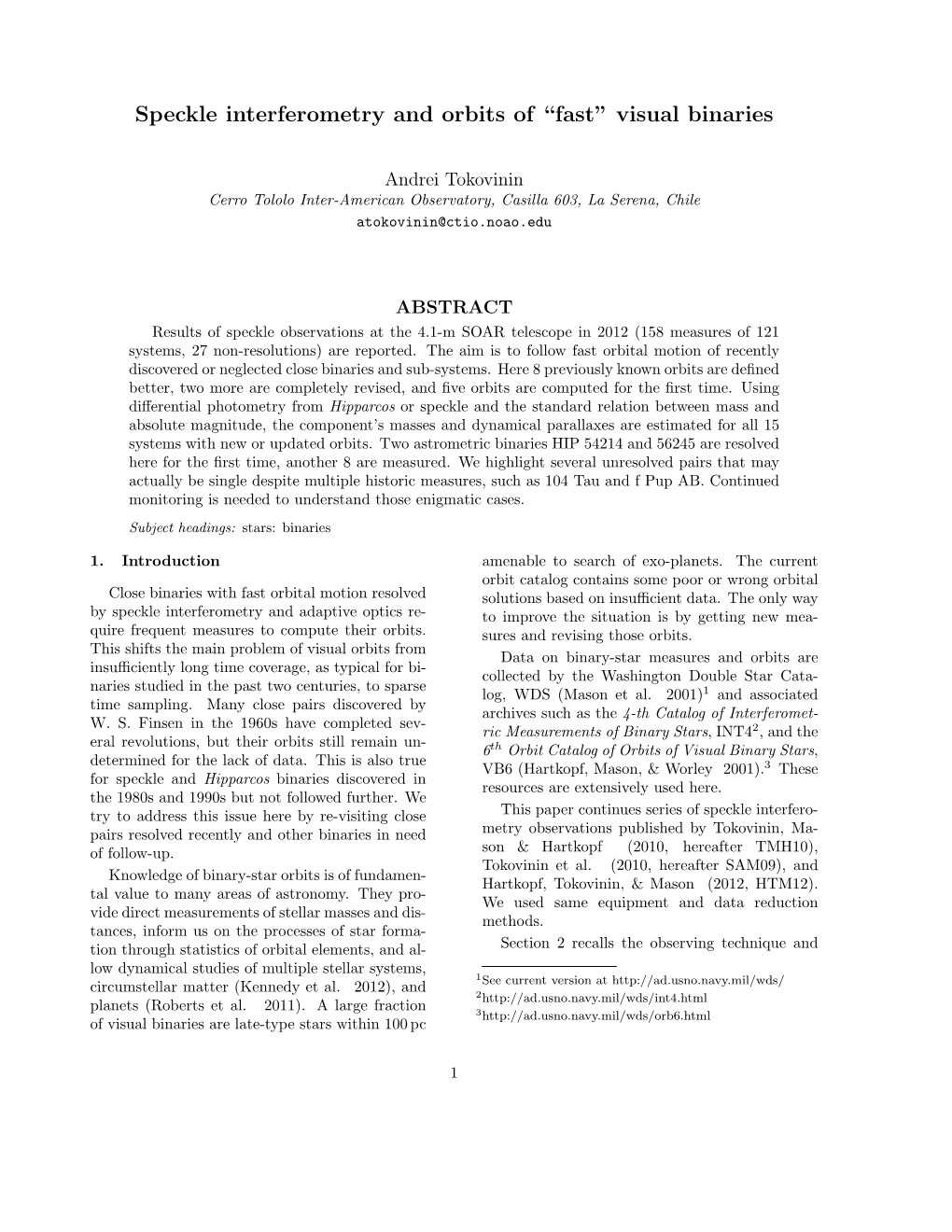 Speckle Interferometry and Orbits of “Fast” Visual Binaries