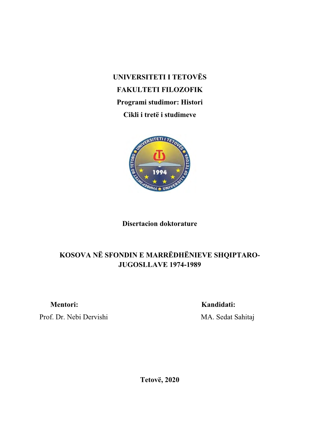 Histori Cikli I Tretë I Studimeve Disertacion Doktorature KOSOVA