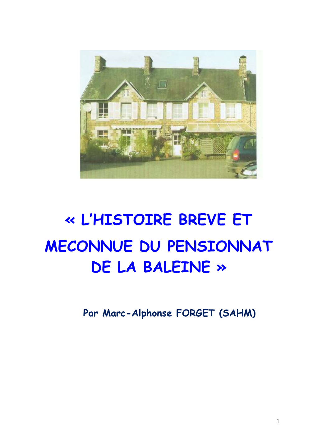 L'histoire Breve Et Meconnue Du Pensionnat De La Baleine