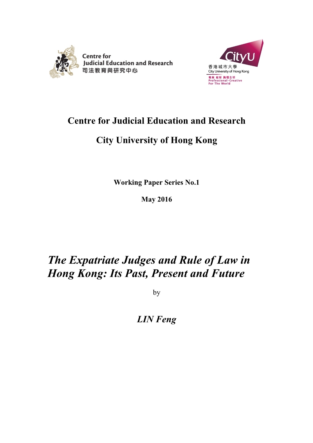 The Expatriate Judges and Rule of Law in Hong Kong: Its Past, Present and Future