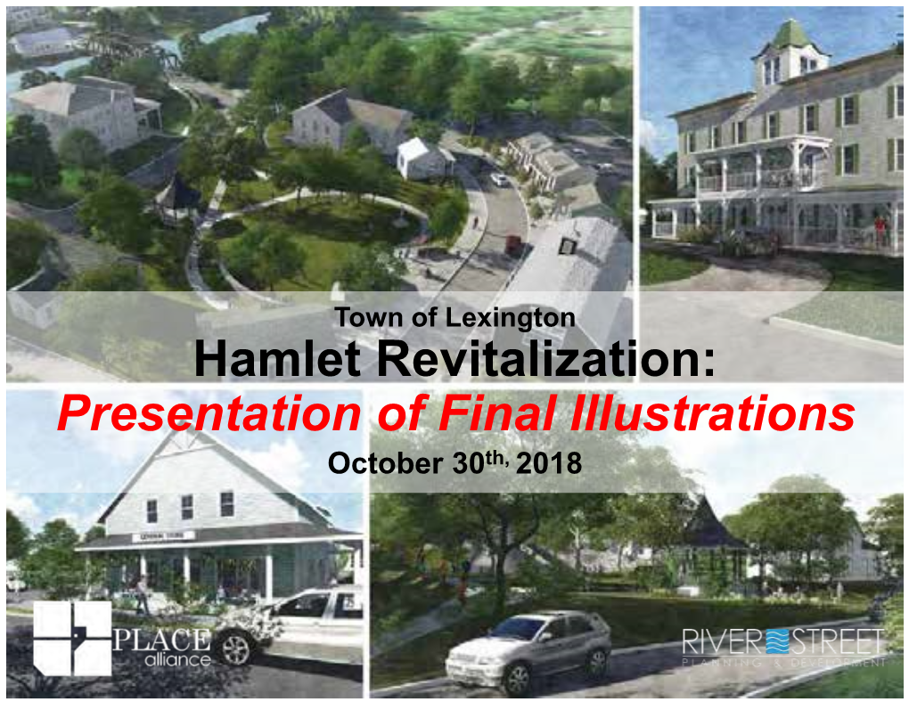 Lexington Hamlet Revitalization: Presentation of Final Illustrations October 30Th, 2018 Design Team: Who We Are