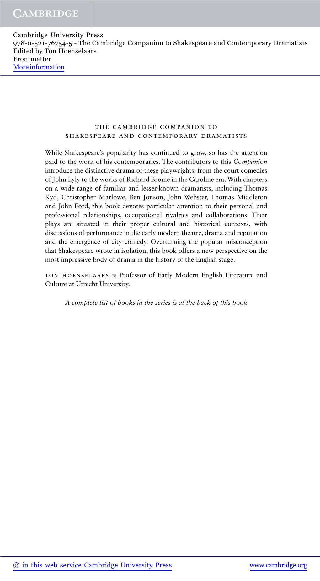 The Cambridge Companion to Shakespeare and Contemporary Dramatists Edited by Ton Hoenselaars Frontmatter More Information