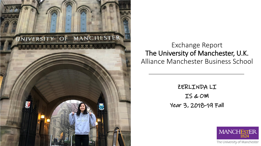 Exchange Report the University of Manchester, U.K. Alliance Manchester Business School