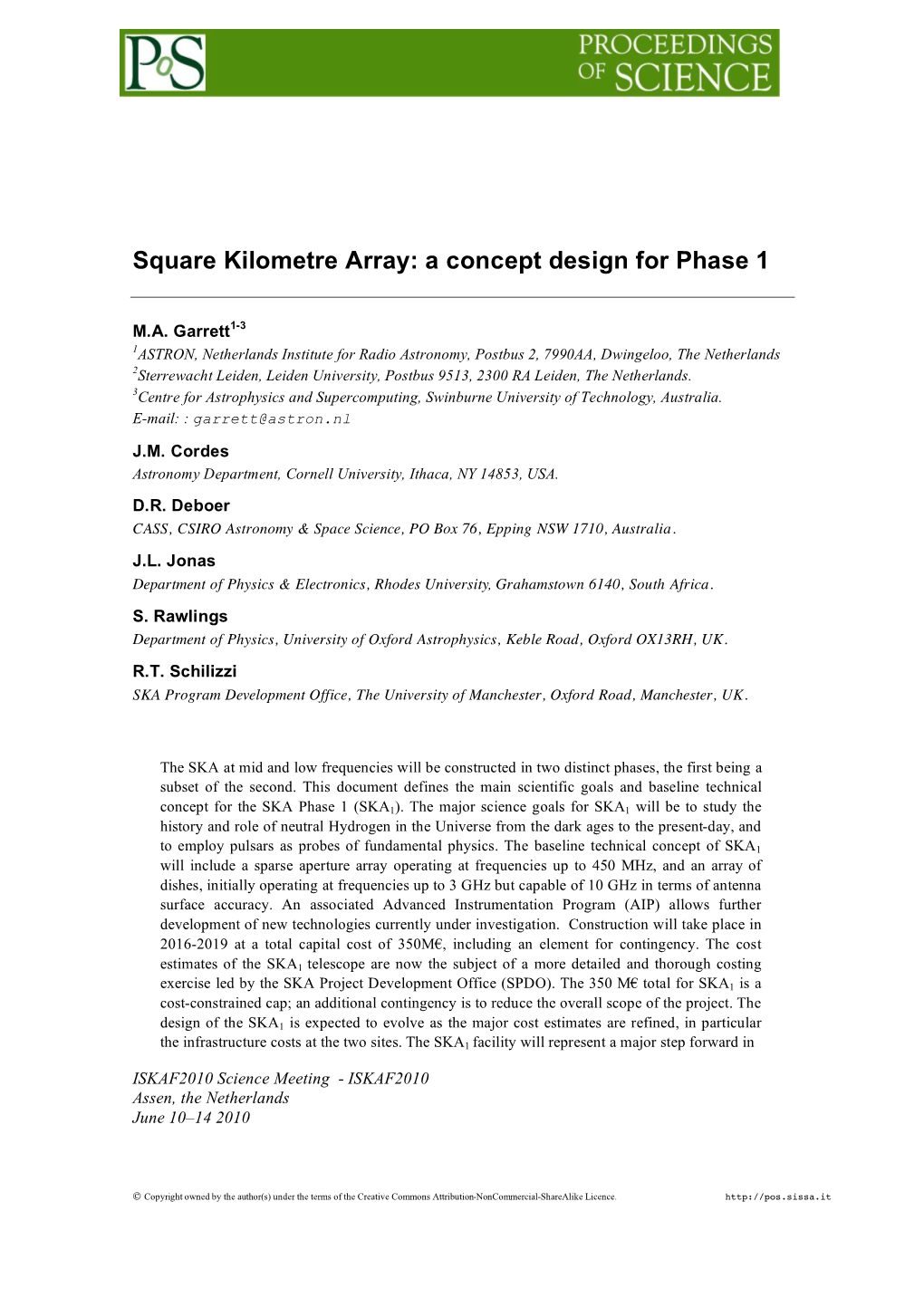 Square Kilometre Array: a Concept Design for Phase 1