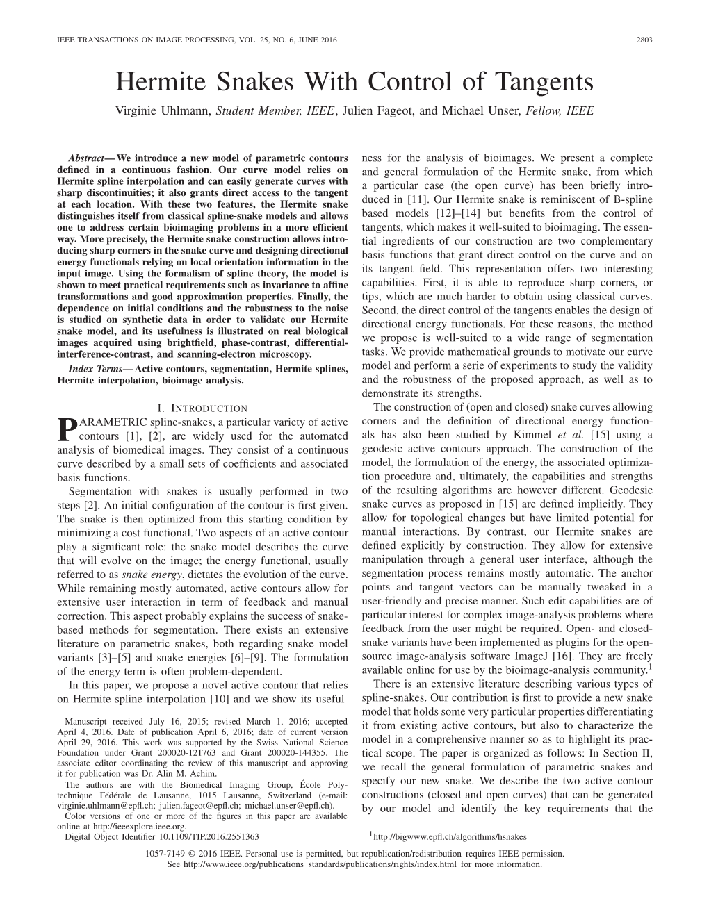 Hermite Snakes with Control of Tangents Virginie Uhlmann, Student Member, IEEE, Julien Fageot, and Michael Unser, Fellow, IEEE