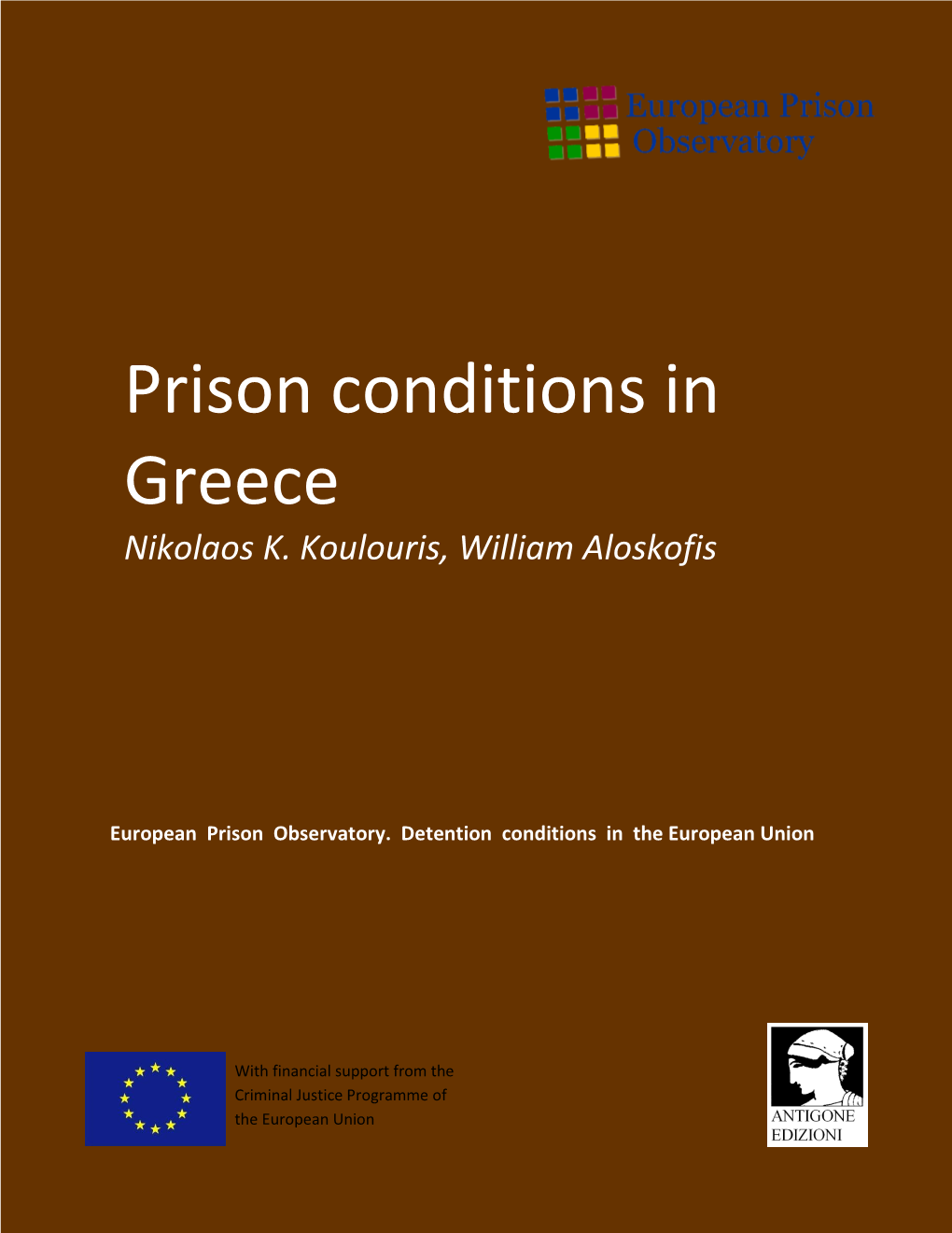 Prison Conditions in Greece Nikolaos K