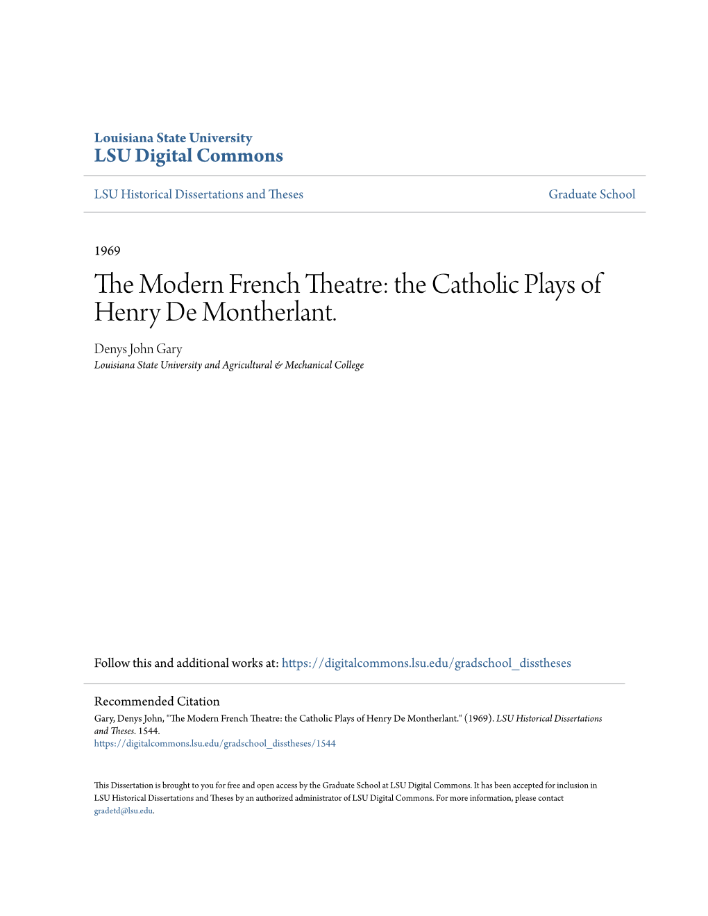 The Catholic Plays of Henry De Montherlant. Denys John Gary Louisiana State University and Agricultural & Mechanical College