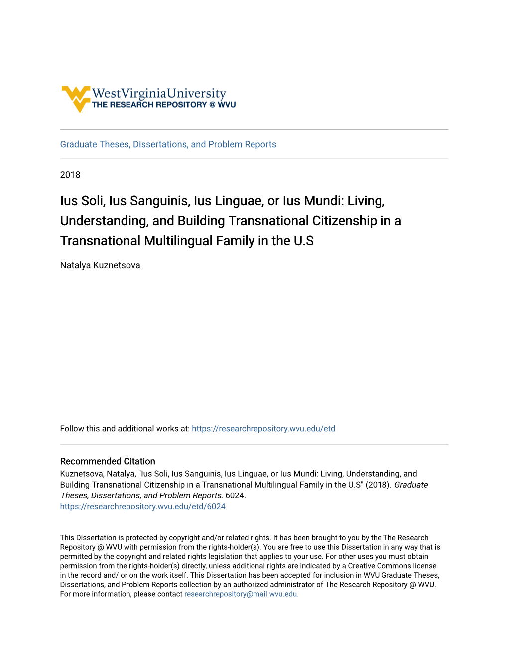 Ius Soli, Ius Sanguinis, Ius Linguae, Or Ius Mundi: Living, Understanding, and Building Transnational Citizenship in a Transnational Multilingual Family in the U.S